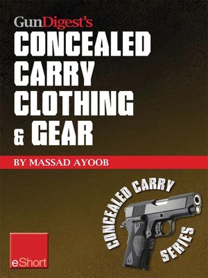 cover image of Gun Digest's Concealed Carry Clothing & Gear eShort